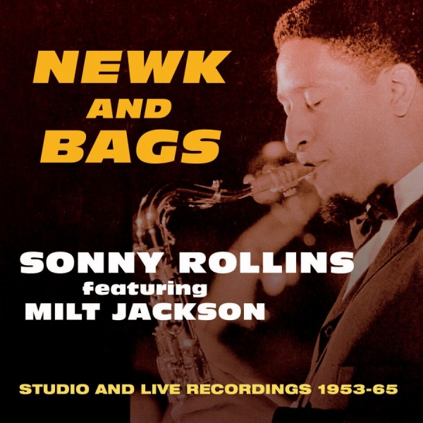 Rollins Sonny - Newk And Bags ryhmässä CD / Myydyimmät @ Bengans Skivbutik AB (1721222)