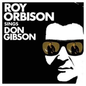 Orbison Roy - Sings Don Gibson (Vinyl) ryhmässä VINYYLI @ Bengans Skivbutik AB (1723646)