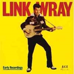 Wray Link - Good Rockin' Tonight/Early Recordin ryhmässä CD @ Bengans Skivbutik AB (1728747)