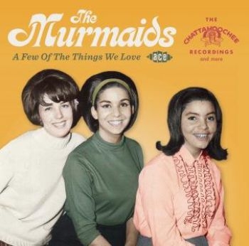 Murmaids - A Few Of The Things We Love ryhmässä CD / Pop @ Bengans Skivbutik AB (1728749)