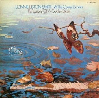 Smith Lonnie Liston And Cosmic Echo - Reflections Of A Golden Dream ryhmässä CD / Jazz/Blues @ Bengans Skivbutik AB (1728752)