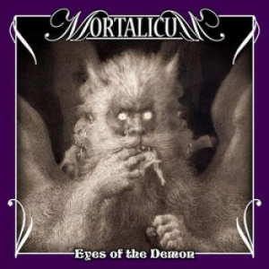 Mortalicum - Eyes Of The Demon ryhmässä CD @ Bengans Skivbutik AB (1732048)