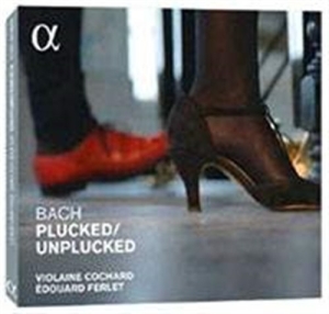 Bach J S / Ferlet Édouard - Bach Plucked / Unplucked ryhmässä CD @ Bengans Skivbutik AB (1733878)
