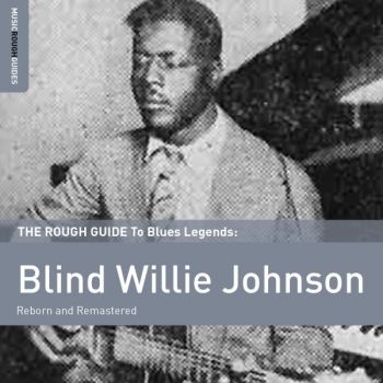 Blind Willie Johnson - Rough Guide To Blind Willie Johnson ryhmässä VINYYLI / Jazz/Blues @ Bengans Skivbutik AB (1734972)