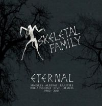 Skeletal Family - Eternal *Singles,Albums,Session,Rar ryhmässä CD / Myydyimmät @ Bengans Skivbutik AB (1735111)