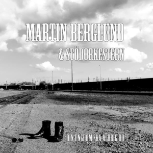 Berglund Martin And Stödorkestern - Din Ungdom Ska Aldrig Dö ryhmässä CD @ Bengans Skivbutik AB (1735159)