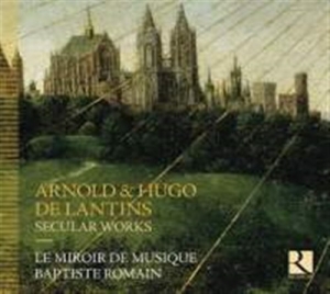 Lantins Arnold De & Lantins Hugo - Secular Works ryhmässä CD @ Bengans Skivbutik AB (1740190)