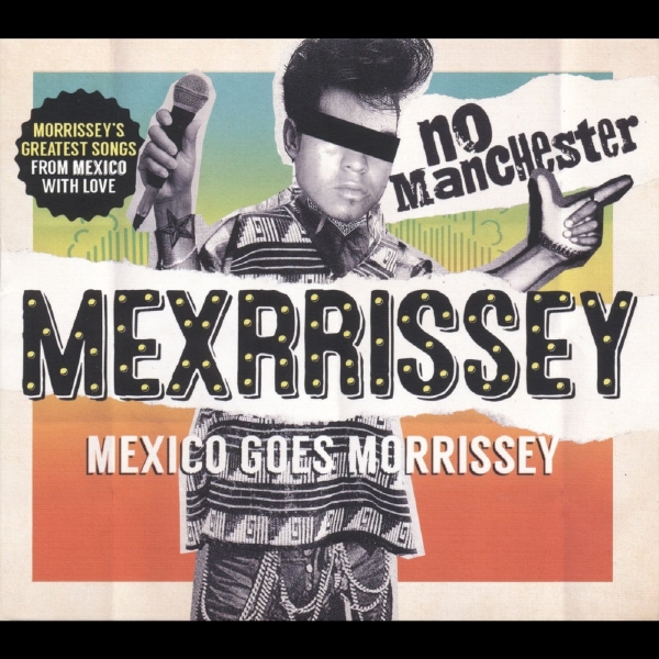 Mexrrissey - No Manchester ryhmässä VINYYLI / Myydyimmät @ Bengans Skivbutik AB (1740201)