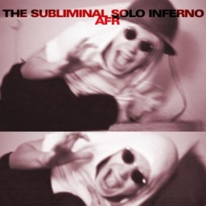 Rönnblom Anders F. - Subliminal Solo Infernal ryhmässä CD @ Bengans Skivbutik AB (1767026)