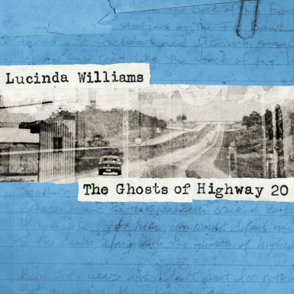 Williams Lucinda - Ghosts Of Highway 20 ryhmässä CD / Myydyimmät @ Bengans Skivbutik AB (1788299)
