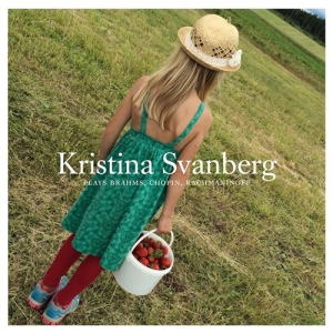 Svanberg Kristina - Plays Brahms Chopin Rachmaninov ryhmässä CD @ Bengans Skivbutik AB (1788315)
