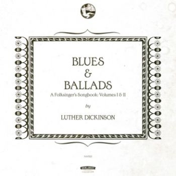 Dickinson Luther - Blues & Ballads (A Folksinger's Son ryhmässä CD / Jazz/Blues @ Bengans Skivbutik AB (1791319)