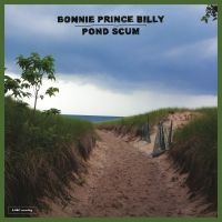 Bonnie 'Prince' Billy - Pond Scum ryhmässä ME SUOSITTELEMME / Way Out West 2026 @ Bengans Skivbutik AB (1793600)