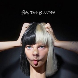 Sia - This Is Acting ryhmässä CD @ Bengans Skivbutik AB (1793610)