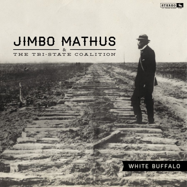 Mathus Jimbo And The Tri-State Coal - White Buffalo ryhmässä VINYYLI / Rock @ Bengans Skivbutik AB (1793963)