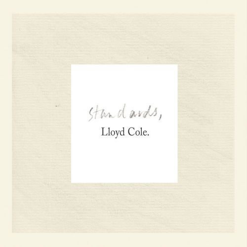 LLoyd Cole - Standards ryhmässä VINYYLI / Rock @ Bengans Skivbutik AB (1794047)