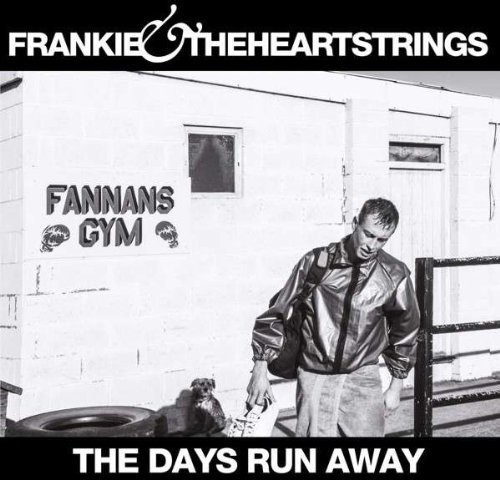 Frankie And The Heartstrings - Days Run Away - Ltd.1St Ed. ryhmässä VINYYLI / Rock @ Bengans Skivbutik AB (1794049)