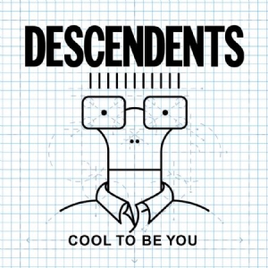 Descendents - Cool To Be You ryhmässä CD @ Bengans Skivbutik AB (1794230)