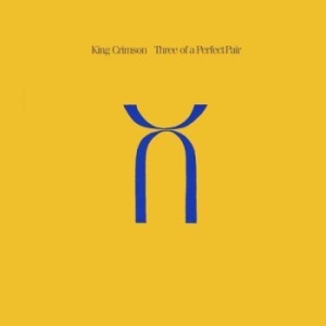 King Crimson - Three Of A Perfect Pair ryhmässä CD @ Bengans Skivbutik AB (1794309)