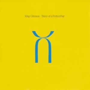 King Crimson - Three Of A Perfect Pair ryhmässä CD @ Bengans Skivbutik AB (1794309)