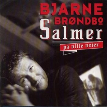 Bröndbo Bjarne - Salmer På Ville Veier ryhmässä CD / Pop @ Bengans Skivbutik AB (1794638)