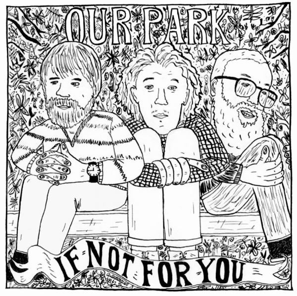 Our Park - If Not For You ryhmässä CD / Jazz/Blues @ Bengans Skivbutik AB (1795134)