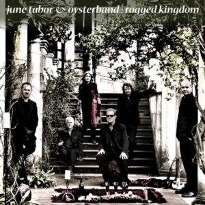 Tabor June & Oyster Band - Ragged Kingdom ryhmässä CD @ Bengans Skivbutik AB (1795418)