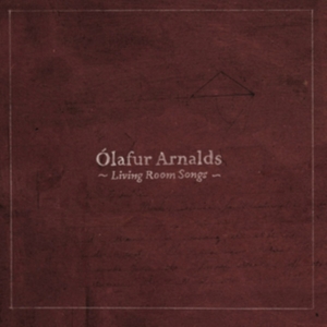 Olafur Arnalds - Living Room Songs ryhmässä CD @ Bengans Skivbutik AB (1795541)