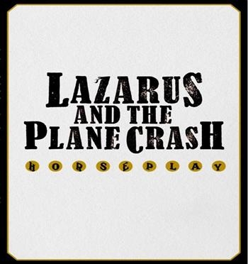 Lazarus And The Plane Crash - Horseplay ryhmässä CD / Rock @ Bengans Skivbutik AB (1795572)