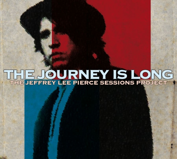 Jeffrey Lee Pierce Session Project - Journey Is Long ryhmässä CD / Myydyimmät @ Bengans Skivbutik AB (1795600)