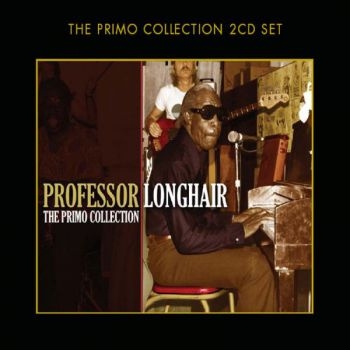 Professor Longhair - Primo Collection ryhmässä CD / Myydyimmät @ Bengans Skivbutik AB (1795629)