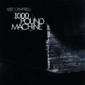 Campbell Kate - 1000 Pound Machine ryhmässä CD @ Bengans Skivbutik AB (1795696)