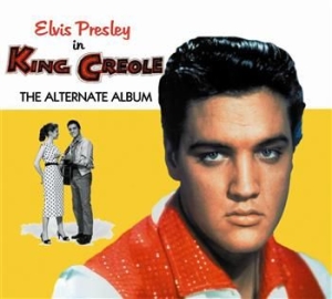 Presley Elvis - King Creole (Alternate Album) ryhmässä CD @ Bengans Skivbutik AB (1795816)