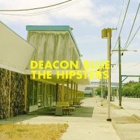 Deacon Blue - The Hipsters ryhmässä CD @ Bengans Skivbutik AB (1795996)