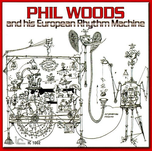 Woods Phil And His European Rhythm - Phil Woods And His European Rhythm ryhmässä CD / Myydyimmät @ Bengans Skivbutik AB (1796205)