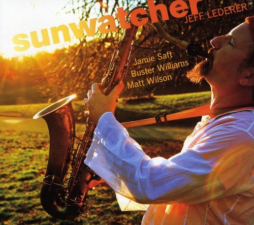Lederer Jeff - Sunwatcher ryhmässä CD / Jazz/Blues @ Bengans Skivbutik AB (1796470)