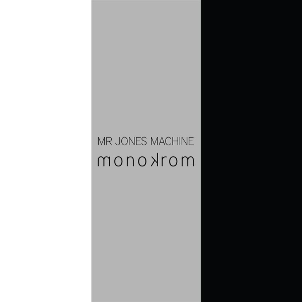 Mr. Jones Machine - Monokrom ryhmässä CD / Pop @ Bengans Skivbutik AB (1796669)
