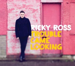 Ross Ricky - Trouble Came Looking ryhmässä CD @ Bengans Skivbutik AB (1796750)