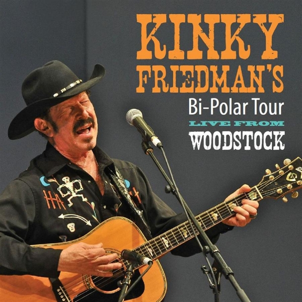 Friedman Kinky - Bi-Polar Tour Live From Woodstock ryhmässä CD / Myydyimmät @ Bengans Skivbutik AB (1796825)