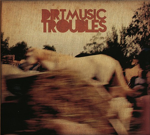 Dirtmusic - Troubles ryhmässä CD / Worldmusic/ Folkmusik @ Bengans Skivbutik AB (1796874)