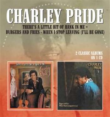 Pride Charley - There's A Little Bit Of Hank In Me/ ryhmässä CD / Country @ Bengans Skivbutik AB (1796961)