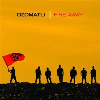 Ozomatli - Fire Away ryhmässä CD / Myydyimmät @ Bengans Skivbutik AB (1797117)