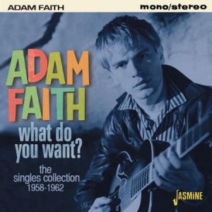 Faith Adam - What Do You Want? Singles 58-62 ryhmässä CD @ Bengans Skivbutik AB (1797816)