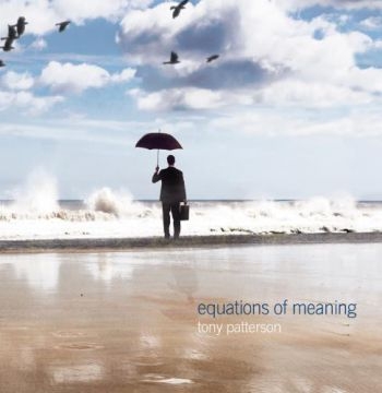 Patterson Tony - Equations Of Meaning ryhmässä CD / Rock @ Bengans Skivbutik AB (1798124)