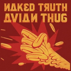 Naked Truth - Avain Thug ryhmässä VINYYLI @ Bengans Skivbutik AB (1798154)