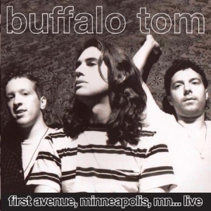Buffalo Tom - First Avenue, Minneapolis..Live ryhmässä CD @ Bengans Skivbutik AB (1798161)