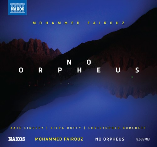 Fairouz Mohammed - No Orpheus - Songs ryhmässä CD / Klassiskt @ Bengans Skivbutik AB (1802281)