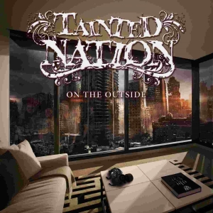 Tainted Nation - On The Outside ryhmässä CD @ Bengans Skivbutik AB (1810213)
