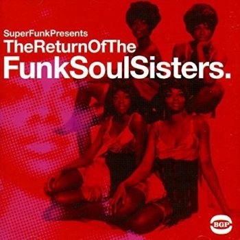 Various Artists - Return Of Funk Soul Sisters ryhmässä VINYYLI / Myydyimmät @ Bengans Skivbutik AB (1810352)