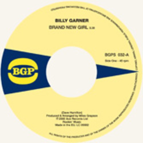 Garner Billy - Brand New Girl / I Got Some Pt 1 ryhmässä VINYYLI / RNB, Disco & Soul @ Bengans Skivbutik AB (1810382)